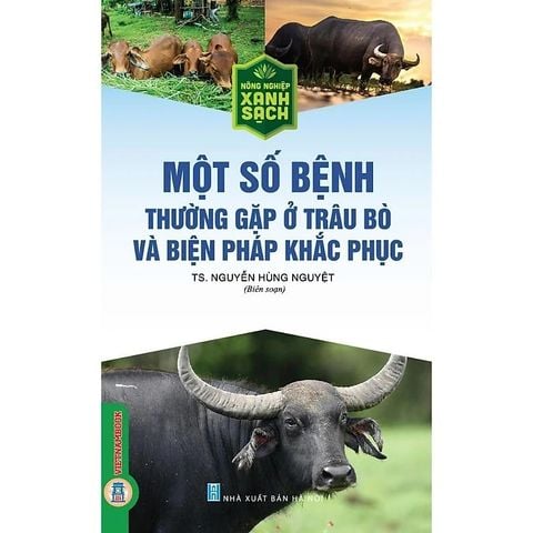 Combo 2 Cuốn Kỹ Thuật Nuôi Bò Và Biện Pháp Phòng Trị Bệnh + Một Số Bệnh Thường Gặp Ở Trâu Bò Và Biện Pháp Khắc Phục