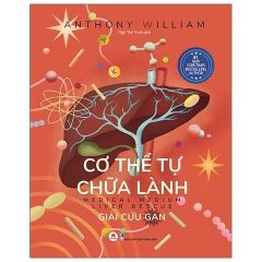 { Trưng Bày } Cơ Thể Tự Chữa Lành - T3: Giải Cứu Gan - Anthony William