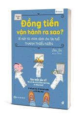 Đồng Tiền Vận Hành Ra Sao? - Bí Mật Tài Chính Dành Cho Lứa Tuổi Thanh Thiếu Niên - Seo Jin
