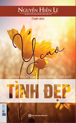 { Trưng Bày } Ý Cao Tình Đẹp - Cho Những Hi Vọng Cuộc Sống Tươi Đẹp