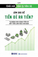 Combo 3 Cuốn Tài Chính Cá Nhân Giải Mã Tâm Lý Tiền Tệ ( Tại Sao Tôi Luôn Hết Tiền + Làm Sao Để Tiền Đẻ Ra Tiền + Làm Gì Khi Khủng Hoảng Tài Chính Ập Đến )