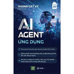 Combo 2 Quyển ( Ai Agent - Thực Chiến + AI Agent - Ứng Dụng ) - Vương Cát Vỹ