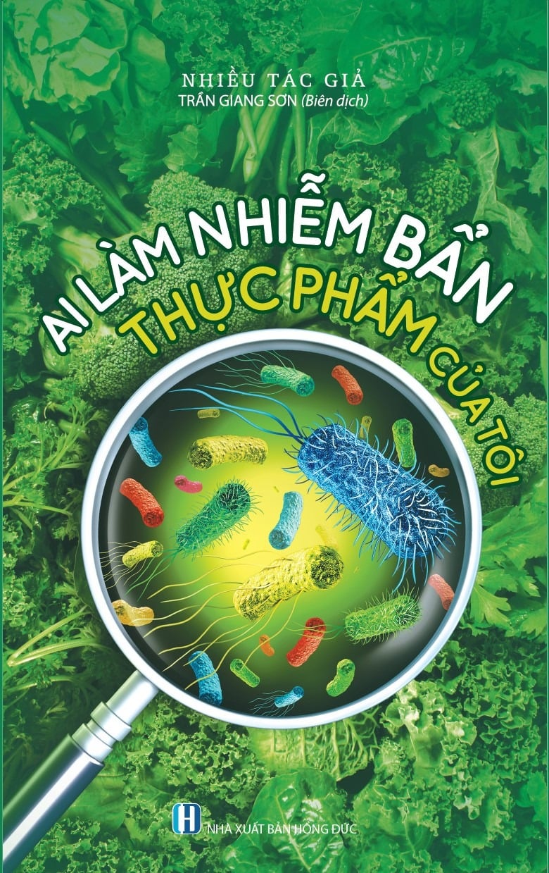 Ai Làm Nhiễm Bẩn Thực Phẩm Của Tôi - Nhiều Tác Giả