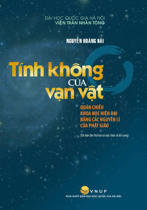 Tính không của vạn vật - quán chiếu khoa học hiện đại bằng các nguyên lý của Phật giáo - Nguyễn Hoàng Hải
