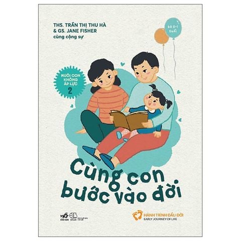 Combo 2 Cuốn Nuôi Con Không Áp Lực - Mẹ Bầu Hạnh Phúc + Nuôi Con Không Áp Lực 2 - Cùng Con Bước Vào Đời