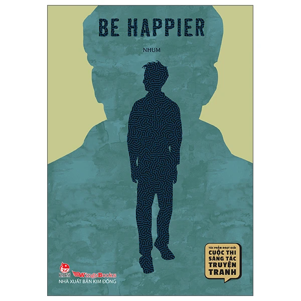 Tác Phẩm Đoạt Giải Cuộc Thi Sáng Tác Truyện Tranh - Be Happier - Lauréat Du Concours De Bande Dessinée - Be Happier - Song Ngữ Việt-Pháp -  
Nhum