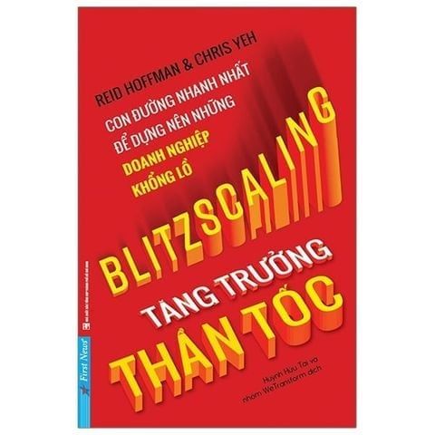  { Trưng Bày } Tăng Trưởng Thần Tốc - Chris Yeh, Reid Hoffman 