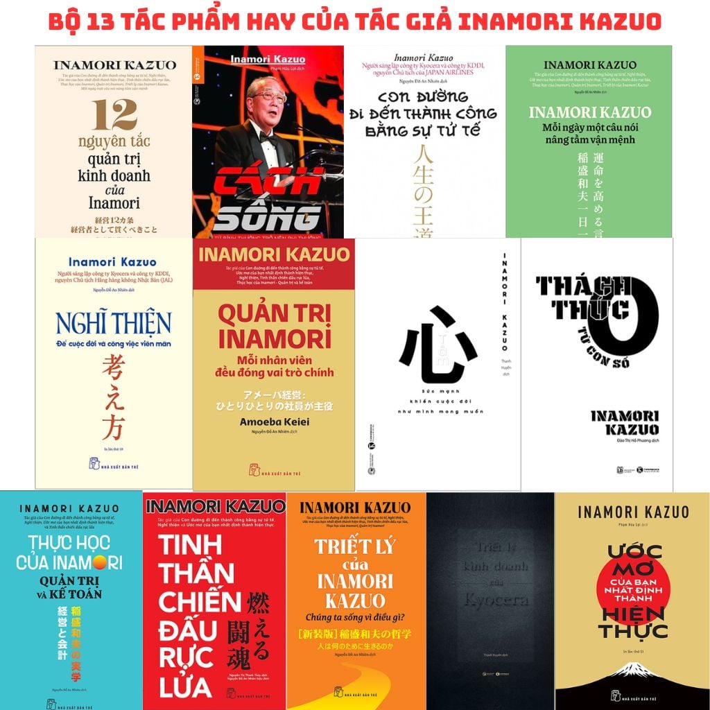 Bộ 13 Cuốn Sách Hay Của Tác Giả Inamori Kazuo