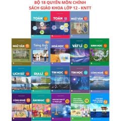 Sách Giáo Khoa Và Bài Tập Lớp 12 - Năm 2026-2027 - Kết Nối Tri Thức Với Cuộc Sống - NXBGD
