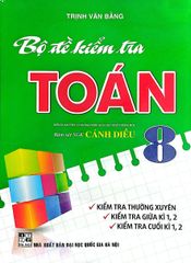 Bộ Đề Kiểm Tra Toán 8 (Bám Sát Sgk Cánh Diều) - Trịnh Văn Bằng