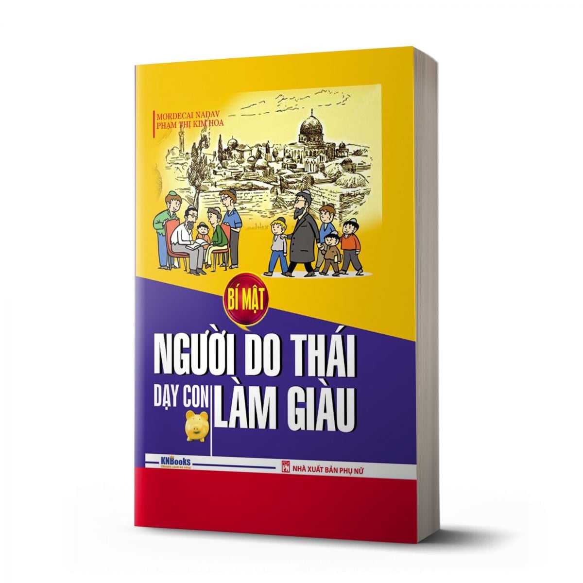 { Trưng Bày } Bí Mật Người Do Thái Dạy Con Làm Giàu - Phạm Thị Kim Hoa , Mordecai Nadav