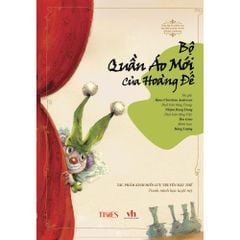 Bộ Quần Áo Mới Của Hoàng Đế - Hans Christian Andersen