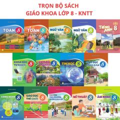 Sách Giáo Khoa Và Bài Tập Lớp 8 - Năm 2026-2027 - Kết Nối Tri Thức Với Cuộc Sống - NXBGD