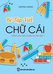 Bé Tập Viết Chữ Cái - Hương giang