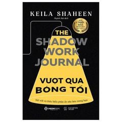 Vượt Qua Bóng Tối - Hành Trình Trở Về Với Chính Mình - Kaila Shaheen