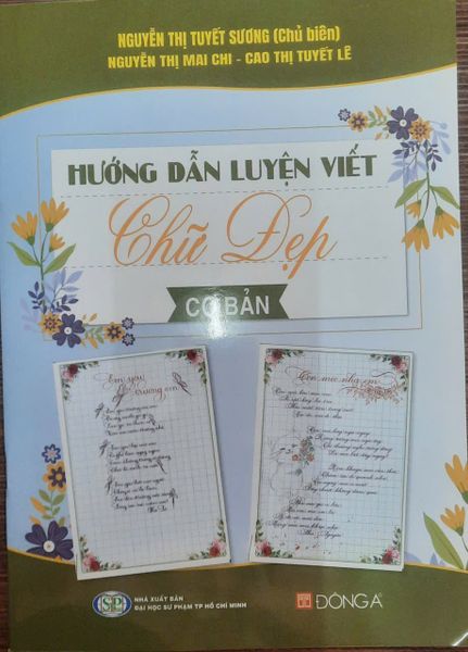  Hướng Dẫn Luyện Viết Chữ Đẹp Cơ Bản - Nguyễn Thị Tuyết Sương (Chủ biên) 