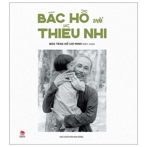  Bác Hồ Với Thiếu Nhi - Bảo Tàng Hồ Chí Minh 