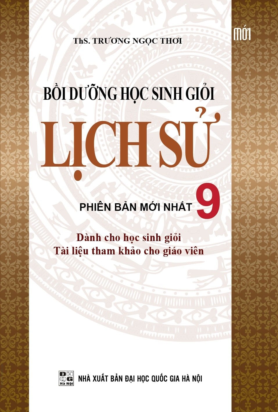 Bồi Dưỡng Học Sinh Giỏi Lịch Sử 9 - ThS. Trương Ngọc Thơi