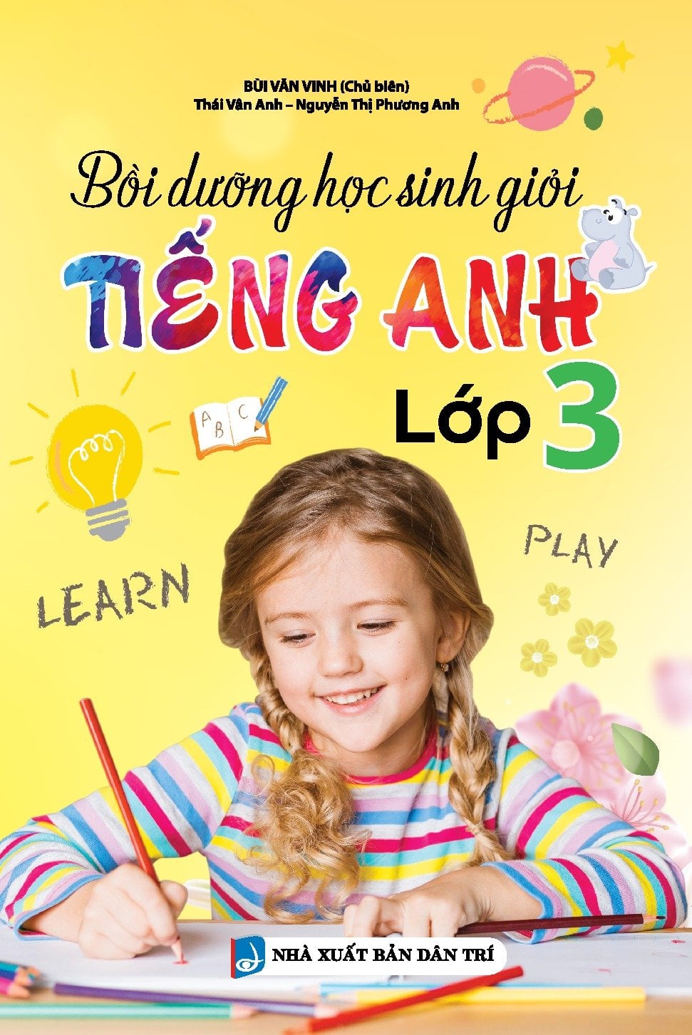 Bồi Dưỡng Học Sinh Giỏi Tiếng Anh Lớp 3 (Sách Màu)  - Bùi Văn Vinh