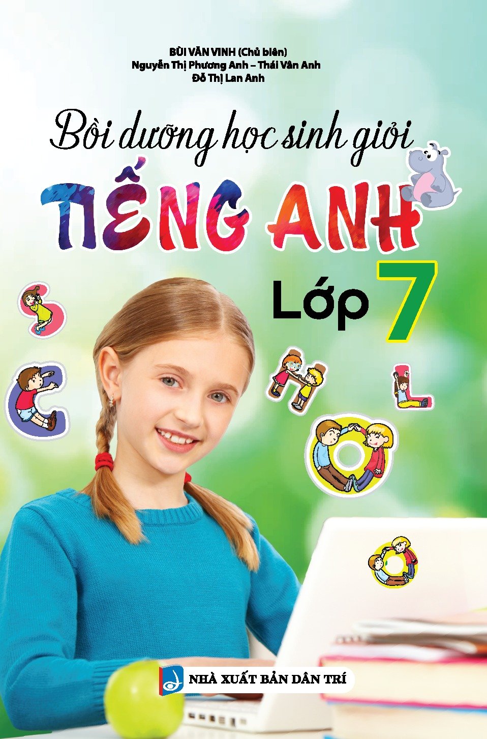 Bồi Dưỡng Học Sinh Giỏi Tiếng Anh Lớp 7 (Sách Màu)  - Bùi Văn Vinh