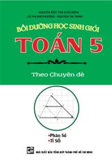 Bồi Dưỡng Học Sinh Giỏi Toán 5 Theo Chuyên Đề Phân Số Tỉ Số - Nguyễn Đức Tấn