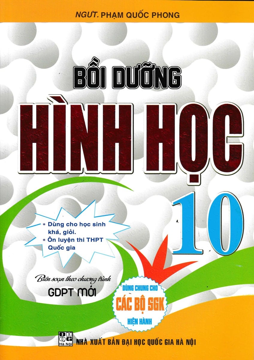 Bồi Dưỡng Hình Học 10 (Biên Soạn Theo Chương Trình GDPT Mới) - Phạm Quốc Phong