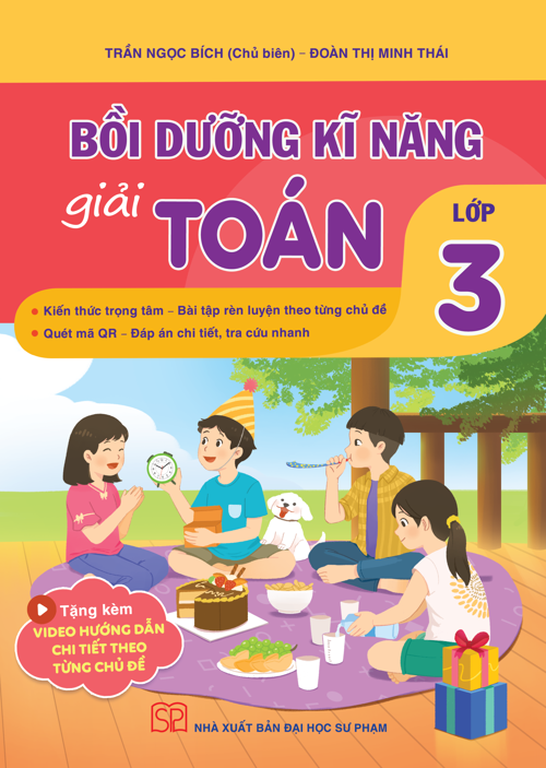 Bồi Dưỡng Kĩ Năng Giải Toán Lớp 3 -  Trần Ngọc Bích (Chủ biên)