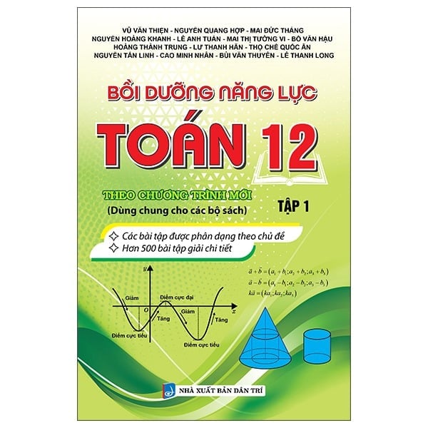 Bồi Dưỡng Năng Lực Toán 12 Tập 1 (Theo Chương Trình Mới)  - Nhiều Tác Giả