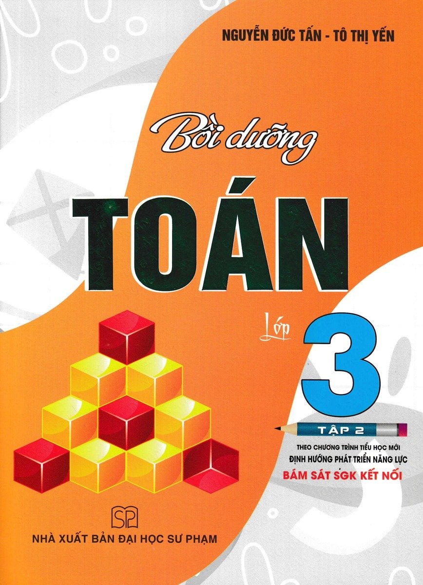 Bồi Dưỡng Toán Lớp 3 - Tập 2 (Bám Sát Sgk Kết Nối) - Nguyễn Đức Tấn