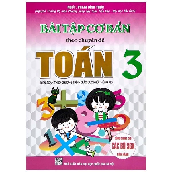 Bài Tập Cơ Bản Theo Chuyên Đề Toán 3 (Dùng Chung Cho Các Bộ Sgk Hiện Hành) - Phạm Đình Thực