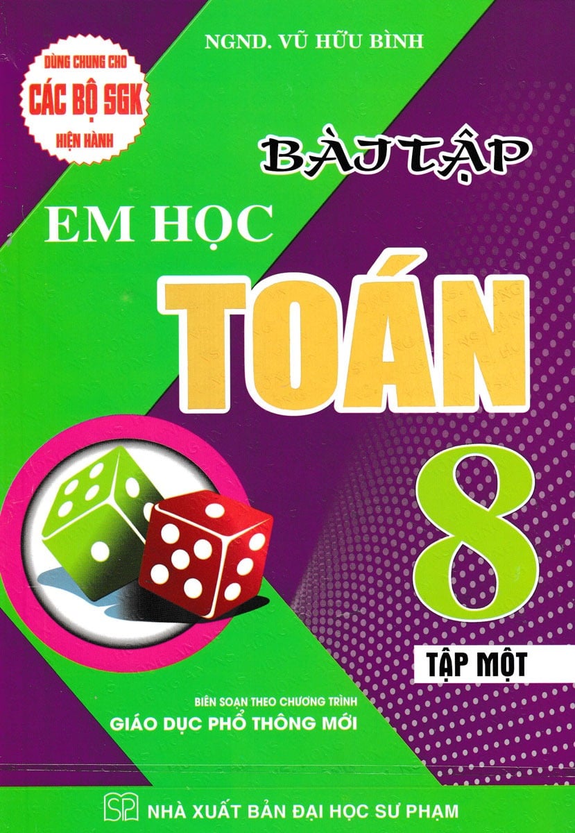 Bài Tập Em Học Toán Lớp 8 Tập 1 (Dùng Chung Cho Các Bộ Sgk Hiện Hành) - Vũ Hữu Bình