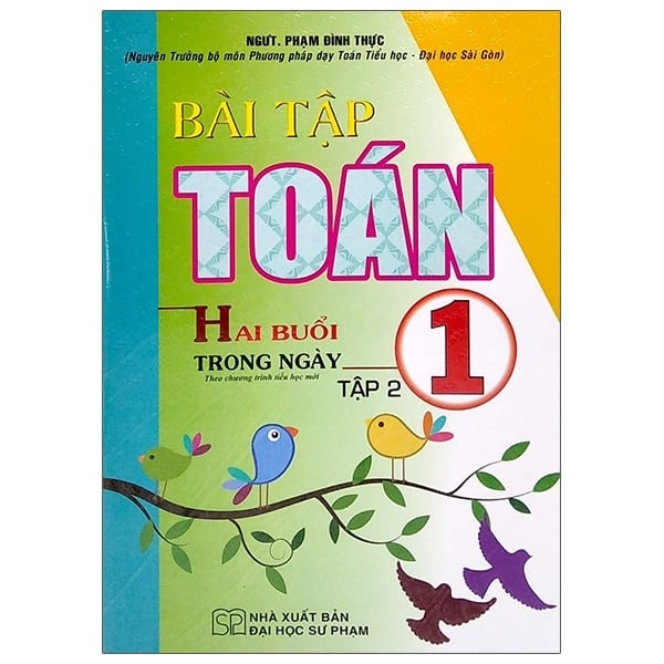 Bài Tập Toán 1 Tập 2 (2 Buổi Trong Ngày) - Phạm Đình Thực