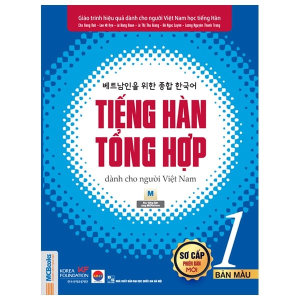 Tiếng Hàn Tổng Hợp Dành Cho Người Việt Nam - Sơ Cấp 1 - Bản Màu - Nhiều Tác Giả