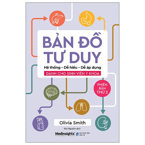 Bản Đồ Tư Duy Dành Cho Sinh Viên Y Khoa - Phiên Bản Thứ 2 - Olivia Smith