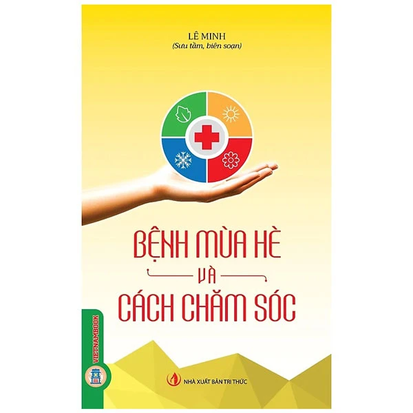 Bệnh Mùa Hè Và Cách Chăm Sóc - Lê Minh