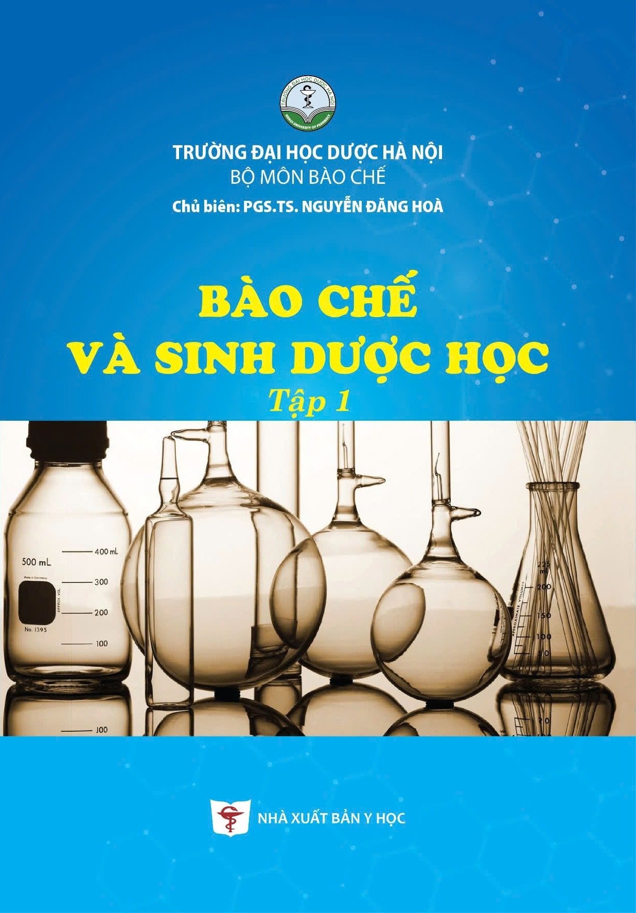 Bào Chế Và Sinh Dược Học Tập 1 - ĐH Dược Hà Nội