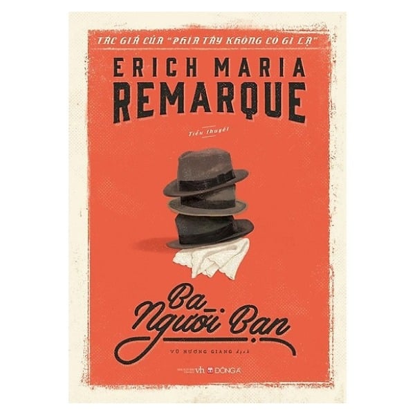 Ba Người Bạn - Erich Maria Remarque (Tái bản 11/2025)