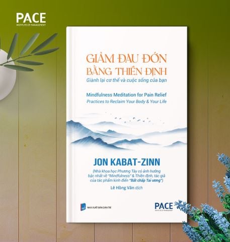  Giảm Đau Đớn Bằng Thiền Định - Mindfulness Meditation For Pain Relief - Jon Kabat-Zinn 
