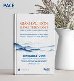  Giảm Đau Đớn Bằng Thiền Định - Mindfulness Meditation For Pain Relief - Jon Kabat-Zinn 