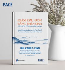 Giảm Đau Đớn Bằng Thiền Định - Mindfulness Meditation For Pain Relief - Jon Kabat-Zinn