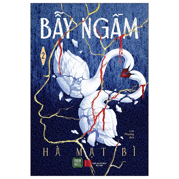 Bẫy Ngầm - Tập 2 -  
Hà Mạt Bì
