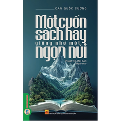 Một Cuốn Sách Hay Giống Như Một Ngọn Núi - Can Quốc Cường