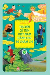 Truyện Cổ Tích Việt Nam Dành Cho Bé Chăm Chỉ - Nhiều Tác Giả