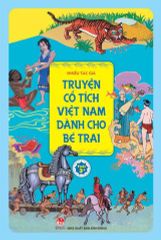 Combo 5 Cuốn Truyện Cổ Tích Việt Nam Dành Cho Bé ( Chăm Chỉ + Gái + Trai + Nhân Hậu + Thông Minh + Can Đảm + Hiếu Học + Hiếu Nghĩa ) )