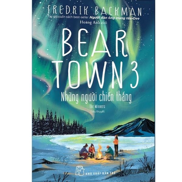  Beartown 3 - Những Người Chiến Thắng - Fredrik Backman 