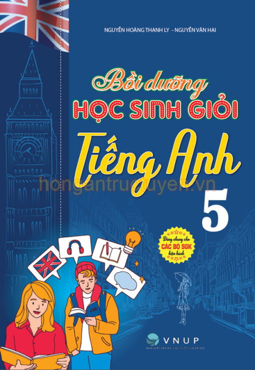 Bồi Dưỡng Học Sinh Giỏi Tiếng Anh 5  -  
Nguyễn Hoàng Thanh Ly