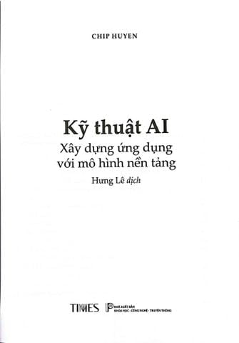 Combo 2 Quyển Thiết Kế Hệ Thống Học Máy + Kỹ Thuật AI - Xây Dựng Ứng Dụng Với Mô Hình Nền Tảng