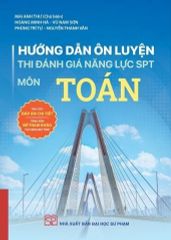 Combo 3 Cuốn Hướng Dẫn Ôn Luyện Thi Đánh Giá Năng Lực SPT ( Ngữ Văn + Toán + Tiếng Anh )