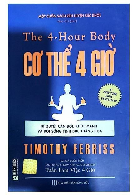 { Trưng Bày } Cơ Thể 4 Giờ - Bí Quyết Cân Đối, Khỏe Mạnh Và Đời Sống Tình Dục Thăng Hoa - Timothy Ferriss