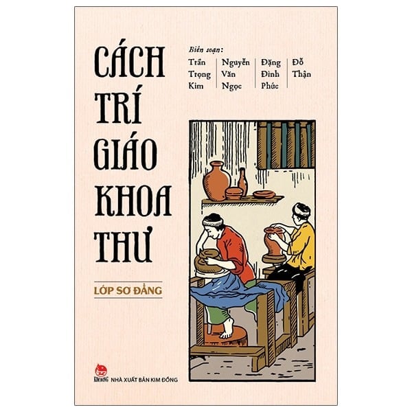 Cách Trí Giáo Khoa Thư - Trần Trọng Kim, Đặng Đình Phúc, Nguyễn Văn Ngọc, Đỗ Thận (KĐ)